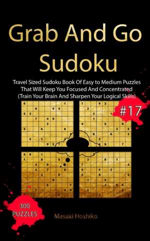 Grab And Go Sudoku #17 de Masaki Hoshiko