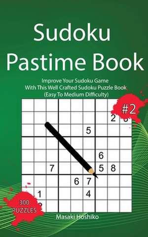 Sudoku Pastime Book #2 de Masaki Hoshiko