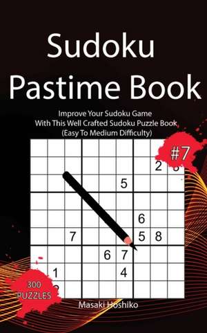 Sudoku Pastime Book #7 de Masaki Hoshiko