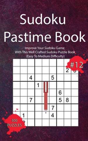 Sudoku Pastime Book #12 de Masaki Hoshiko