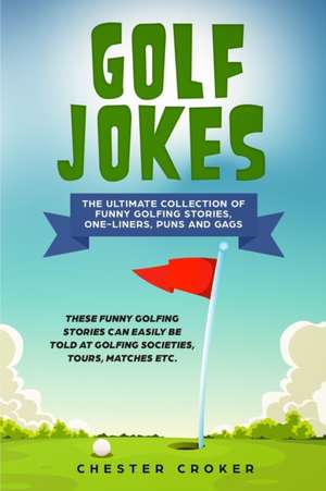 Golf Jokes de Chester Croker