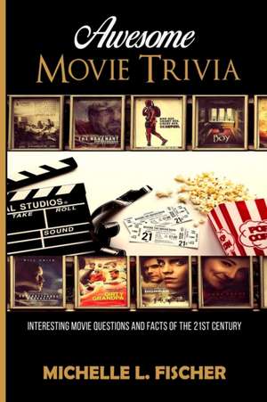 Awesome Movie Trivia Book de Michelle L. Fischer