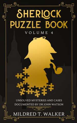 Sherlock Puzzle Book (Volume 4) de Mildred T. Walker