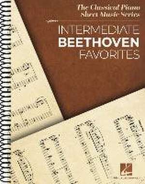 Intermediate Beethoven Favorites: Classical Piano Sheet Music Series de Ludwig van Beethoven