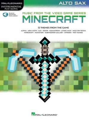 Minecraft - Music from the Video Game Series Alto Sax Play-Along Book/Online Audio de Peter Deneff