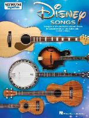 Disney Songs - Strum Together Songbook for Any Mix of Standard Ukulele, Baritone Ukulele, Guitar, Mandolin, and Banjo