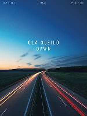 Ola Gjeilo: Dawn - Piano Solo Songbook de Ola Gjeilo