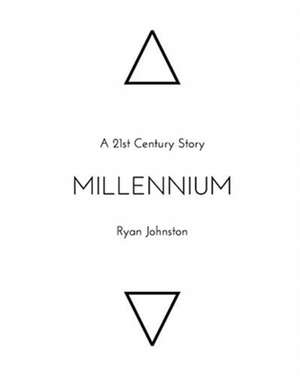 Millennium de Ryan Johnston