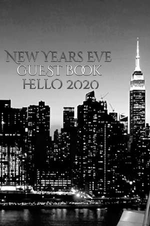 New Years Eve Iconic Manhattan Night Skyline Hello 2020 blank guest book de Michael Huhn