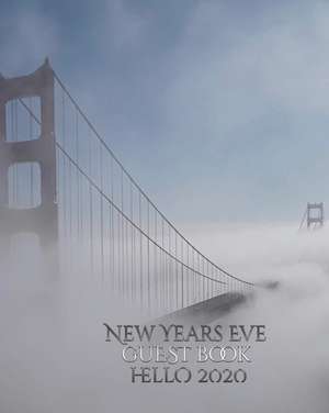 New Years Eve San Francisco golden gate bridge hello 2020 blank Guest Book de Michael Huhn