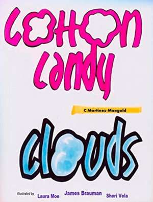 Cotton Candy Clouds de C. Martinez-Mangold