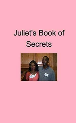 Juliet's Book of Secrets de Juliet T. Lauderdale