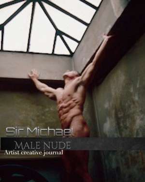 Iconic Male Nude sir Michael Huhn creative Blank journal de Michael Huhn