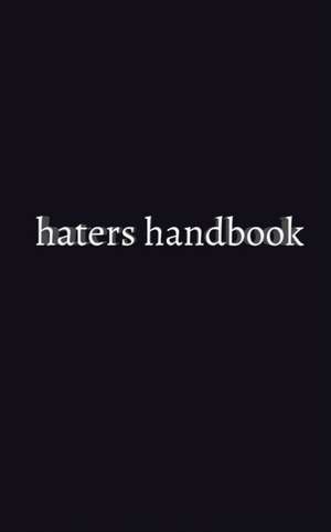 haters handbook Blank Notebook de Michael Huhn