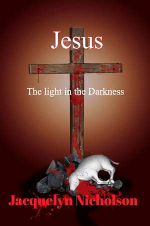 Jesus de Jacquelyn Nicholson