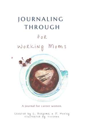 Working Moms Journal de J. Henley