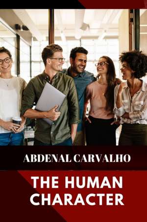 The Human Character de Abdenal Carvalho