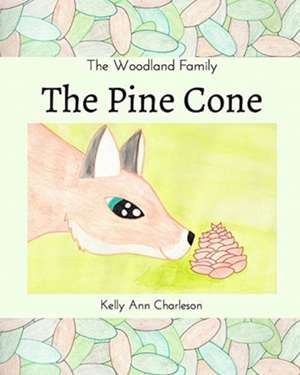 The Pine Cone de Kelly Ann Charleson