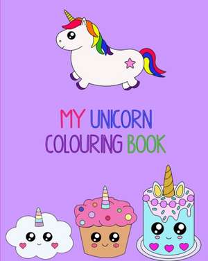 My Unicorn Colouring Book de The Little Learner's Club