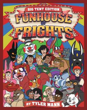 Funhouse Of Frights de Tyler Mann