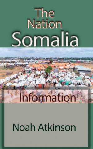 The Nation Somalia de Noah Atkinson