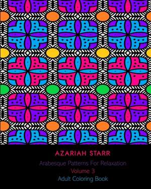 Starr, A: Arabesque Patterns For Relaxation Volume 3