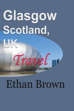 Glasgow, Scotland, UK de Ethan Brown