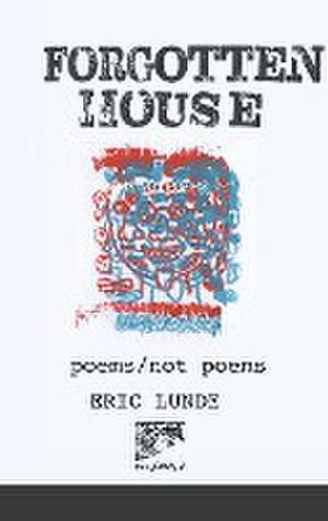 FORGOTTENHOUSE de Eric Lunde