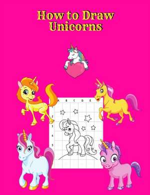 How to Draw Unicorns de Tony Reed