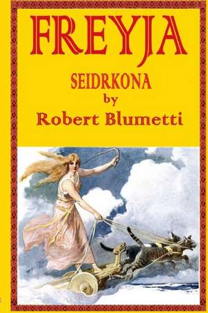 Freyja Seidrkona de Robert Blumetti