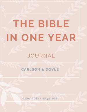 The Bible in a Year Journal 2021 de Alisha Doyle