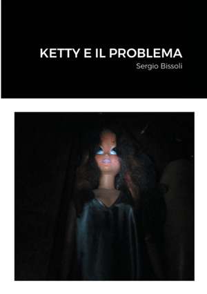 KETTY E IL PROBLEMA de Sergio Bissoli