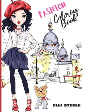 Fashion Coloring Book de Elli Steele