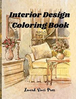 Interior Design Coloring Book de Lenard Vinci Press