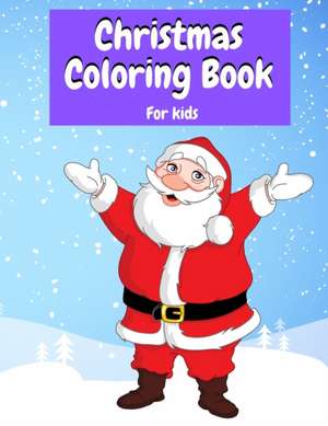 Christmas Coloring Book for Kids de Matt Rios