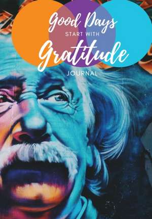 Good Days Start with Gratitude de Carter