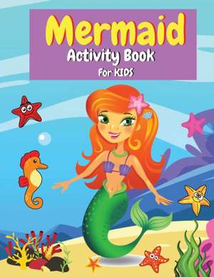 Mermaid Activity Book for Kids de Matt Rios