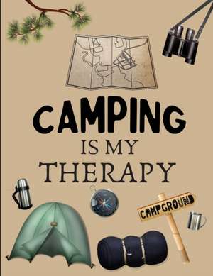 Camping Is My Therapy de Ava Ray