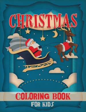 Christmas Coloring Book for Kids de Shirley L. Maguire