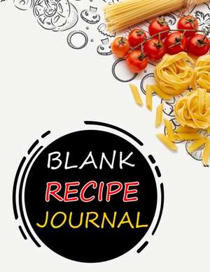 Blank Recipe Journal de Shirley L. Maguire