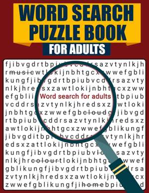 Word Search Puzzle Book for Adults de Shirley L. Maguire