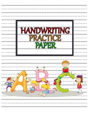 Handwriting Practice Paper de Shirley L. Maguire