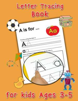 Letter Tracing Book for Kids Ages 3-5 - Preschool Handwriting Workbook de Nisclaroo