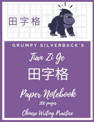 Grumpy Silverback's Tian Zi Ge Paper Notebook 200 pages Chinese Writing Practice de Grumpy Silverback