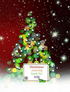 Christmas coloring book for kids de Cristie Dozaz