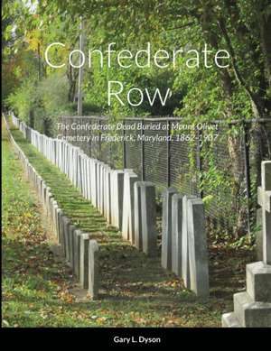 Confederate Row de Gary L. Dyson