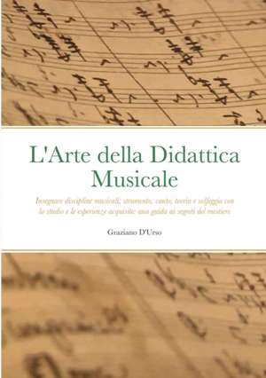 L'Arte della Didattica Musicale de Graziano D'Urso