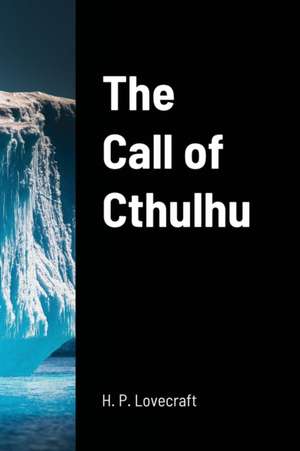 The Call of Cthulhu de H. P. Lovecraft