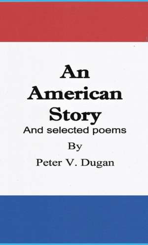 An American Story de Peter Dugan