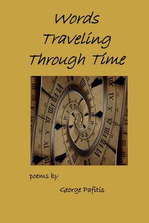 Words Traveling Through Time de George Pafitis